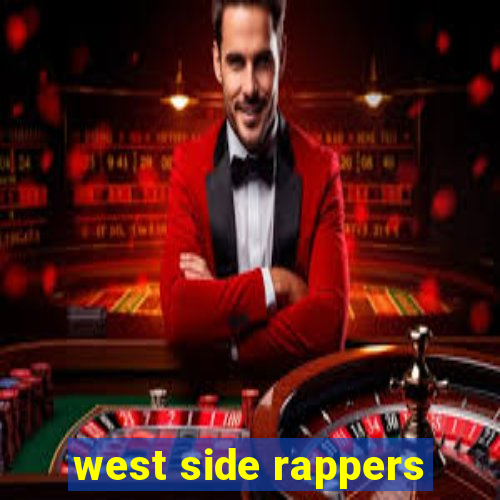 west side rappers